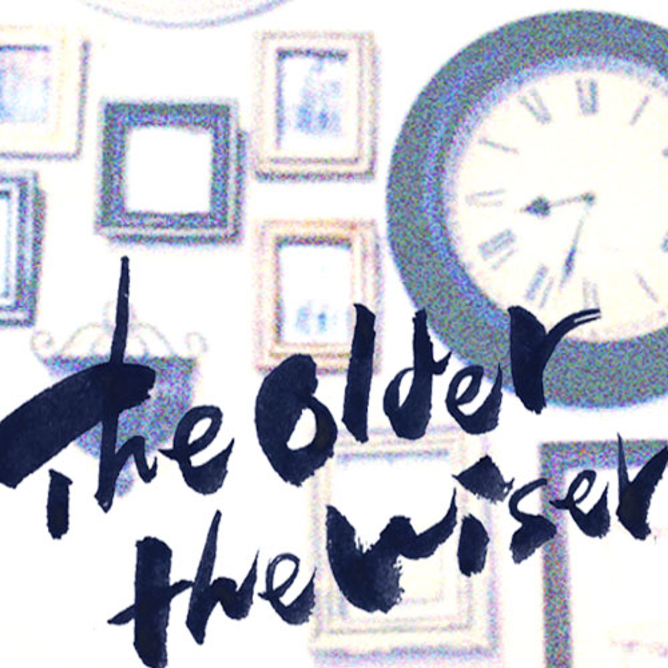 The older the wiser-1
