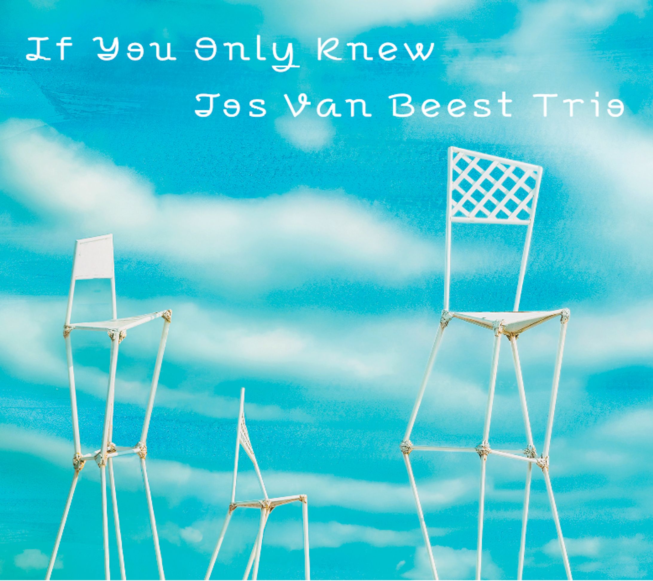 If you only knew    Jos van beest trio-1