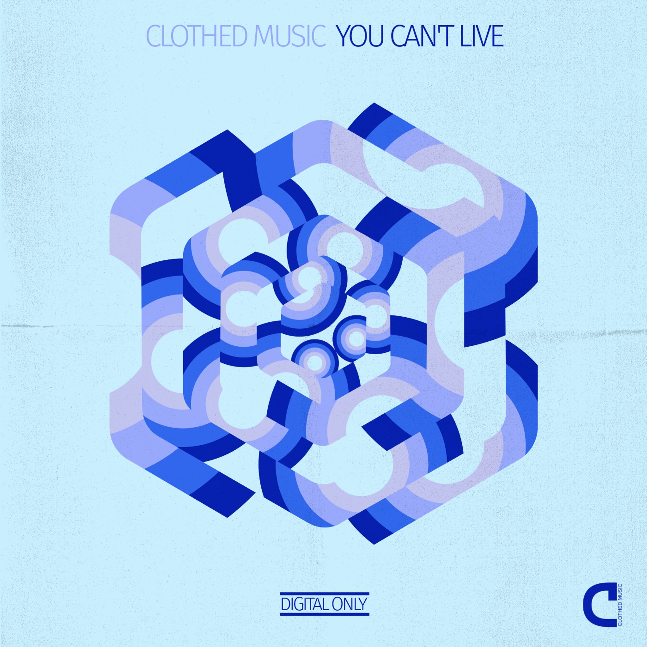 Clothed Music - You Can't Live-1