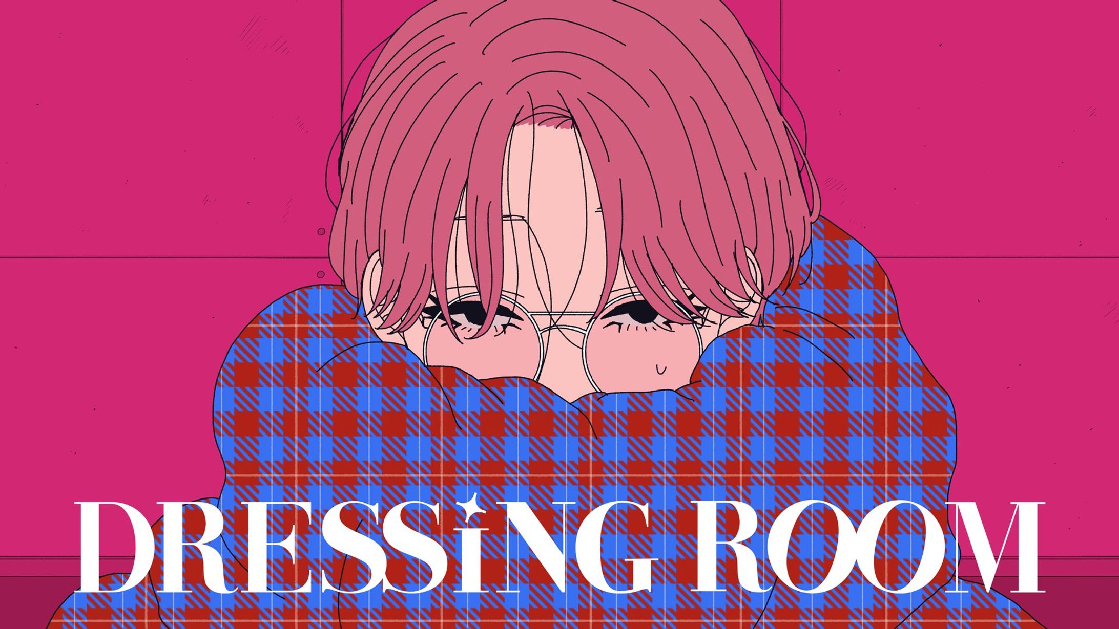 「DRESSING ROOM」- なとり-1