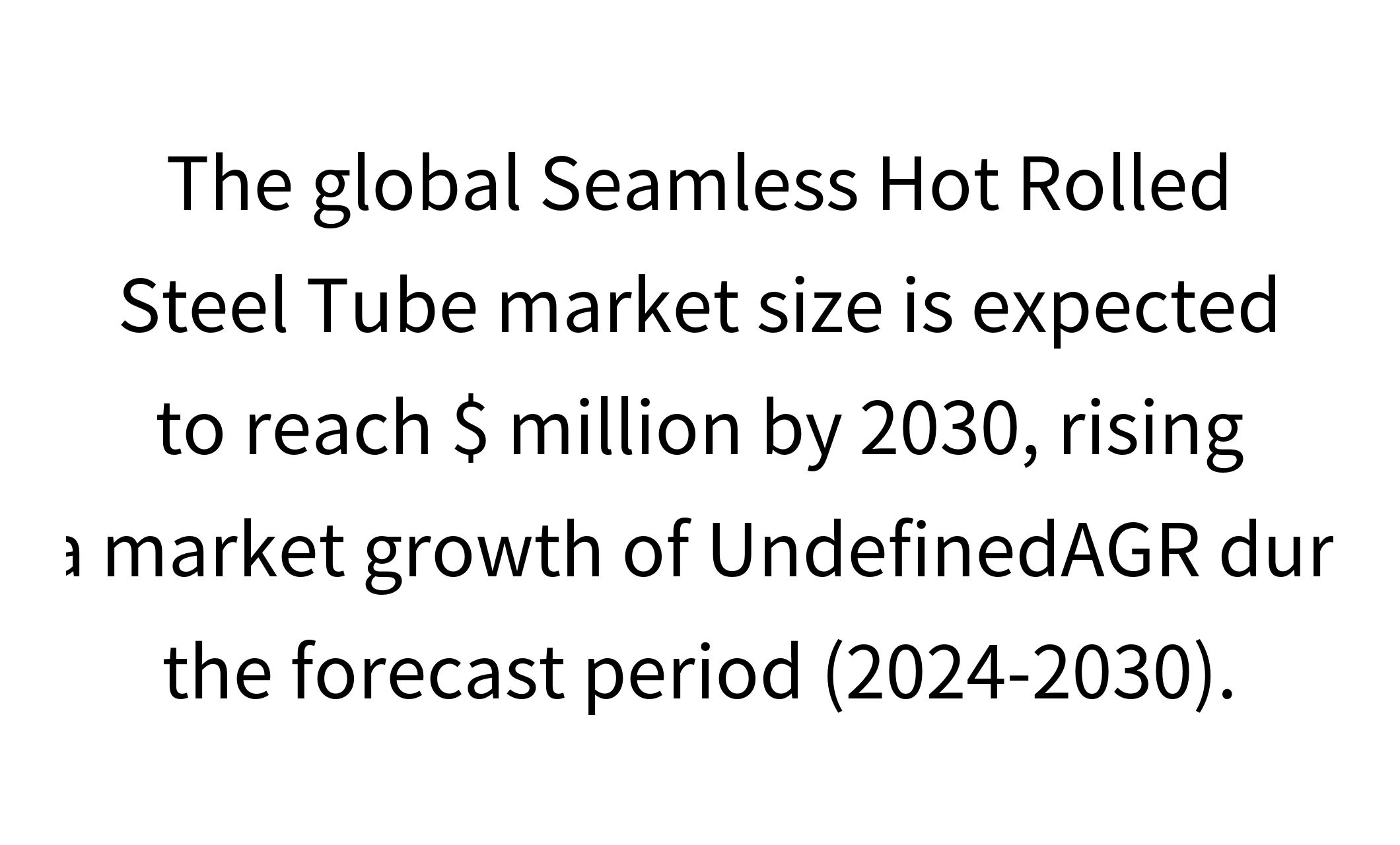 Seamless Hot Rolled Steel Tube Market Analysis, Demand, Trends and Forecast 2030-1