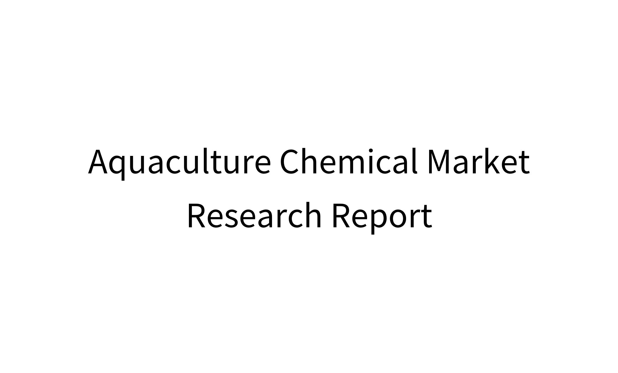 Aquaculture Chemical Market Research Report-1